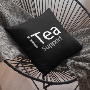 Coussin iTea Support - Un jeu de mots pour les amateurs de