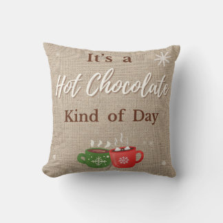 Coussin It's a Hot Chocolate Kind of Day Mugs Pillow