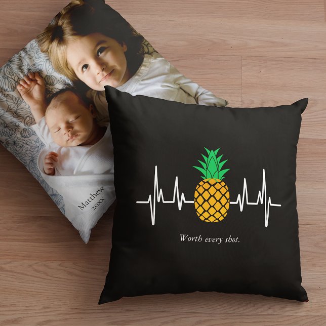 Coussin IVF Baby Pineapple Worth Every Shot Photo (Créateur téléchargé)