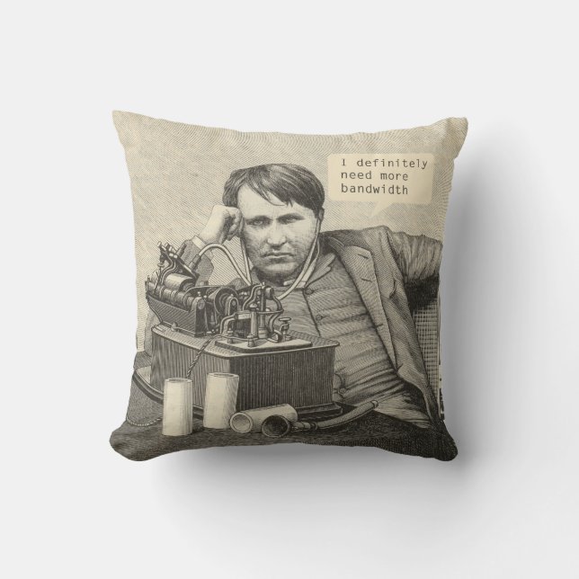 Coussin J'Ai Certainement Besoin De Plus De Bande Passante (Recto)