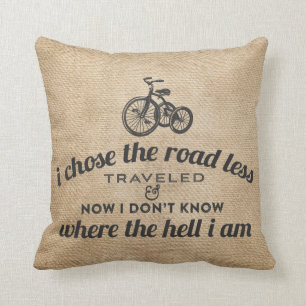 Coussin J'ai choisi la route moins de toile de jute