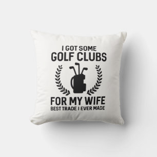 Coussin J'ai Quelques Clubs Pour Ma Femme