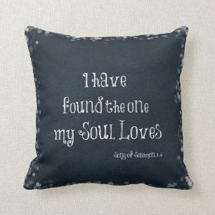 Coussin J'ai trouvé celui que mon âme aime la Bible Verse