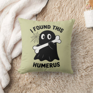 Coussin J'ai trouvé cet Humérus fantôme d'Halloween
