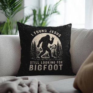 Coussin J'ai trouvé Jésus mais je cherche toujours Bigfoot
