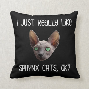 Coussin J'Aime Vraiment Les Chats Sphynx, D'Accord ?