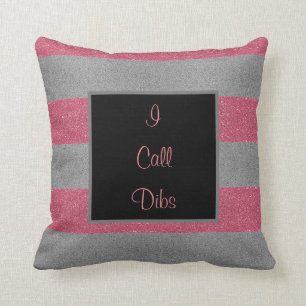 Coussin J'Appelle L'Oreiller À Jeter Des Dibs