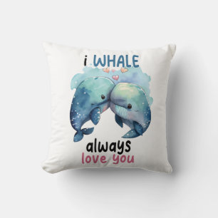 Coussin Je baleine toujours t'aime plaisir Valentine pun