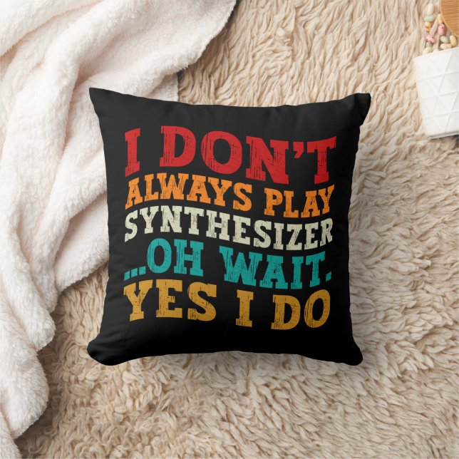 Coussin Je ne joue pas toujours Synthétiseur Oh Attends Ou (Couverture)