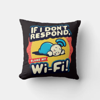 Coussin Je ne peux pas me joindre ? Blâmer le Wi-Fi