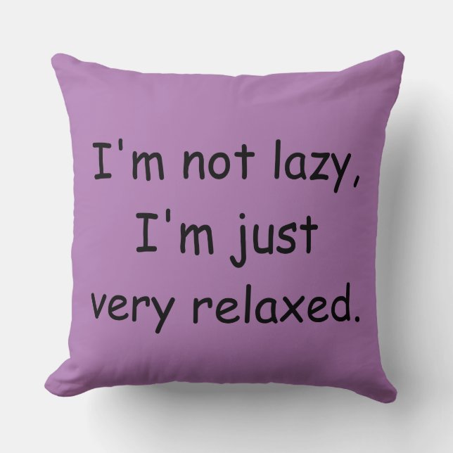 Coussin Je ne suis pas paresseux, je suis juste très déten (Recto)