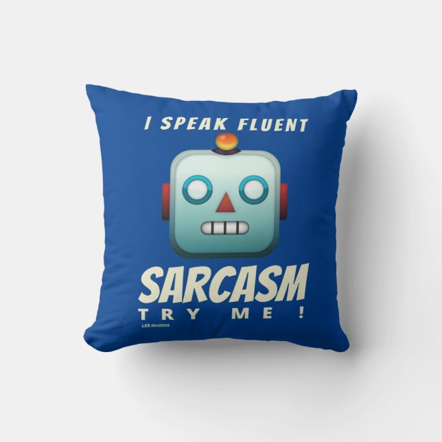 Coussin "JE PARLE LE SARCASME FLUENT" drôle (Recto)