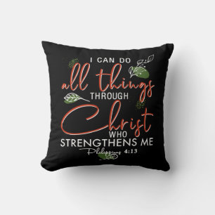Coussin Je Peux Faire Tout Par Le Christ Qui Renforce