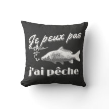Je peux pas j'ai pêche à la carpe.