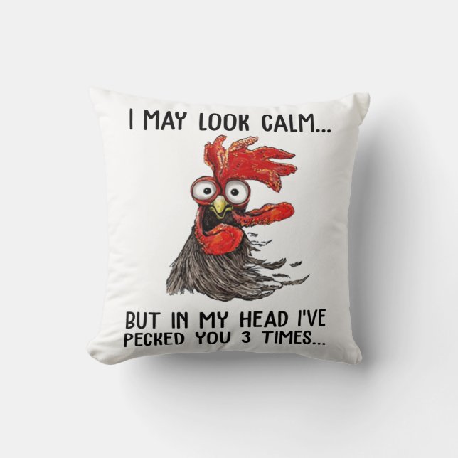 Coussin Je Pourrais Avoir L'Air Calme Mais Dans Ma Tête Je (Recto)