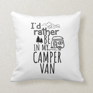 Coussin Je préférerais être dans mon Camper Van