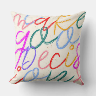 Coussin Je prends de bonnes décisions