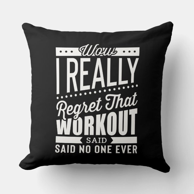 Coussin Je Regrette Vraiment Que La Motivation De Fitness  (Recto)