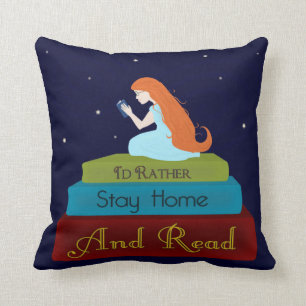 Coussin Je resterais plutôt la maison et lirais