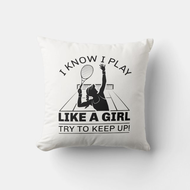 Coussin Je Sais Que Je Joue Comme Une Fille (Recto)
