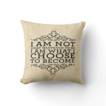 je suis ce qui de devenir je choisis