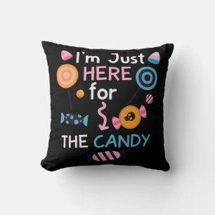 Coussin Je suis juste ici pour l'Halloween de bonbons