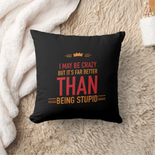 Coussin Je suis peut-être folle avec du papier à lettre je