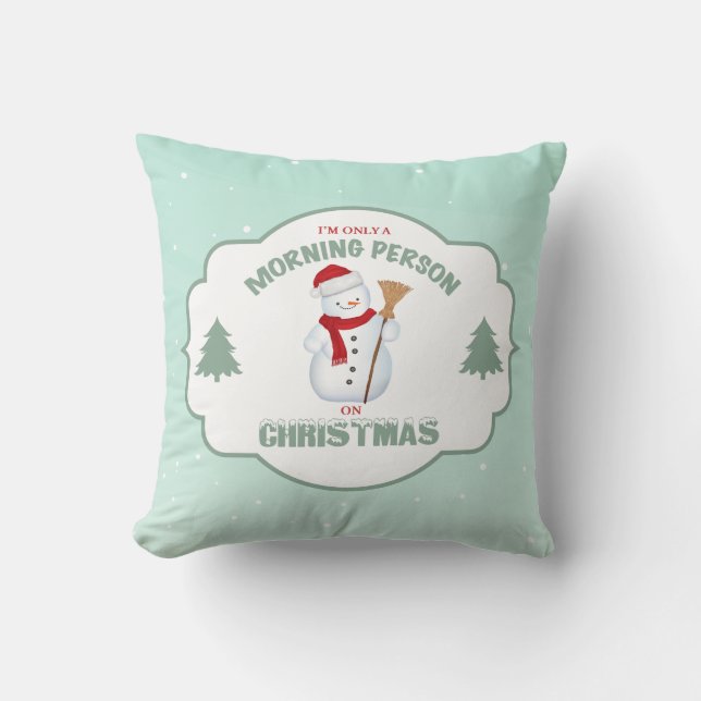 Coussin Je suis seulement une personne de matin sur le (Recto)