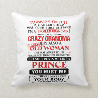Coussin Je suis un petit-fils gâté d'une grand-mère folle