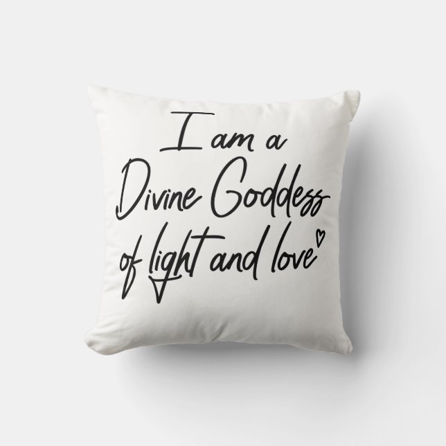Coussin Je suis une déesse divine de lumière et d'amour (Recto)