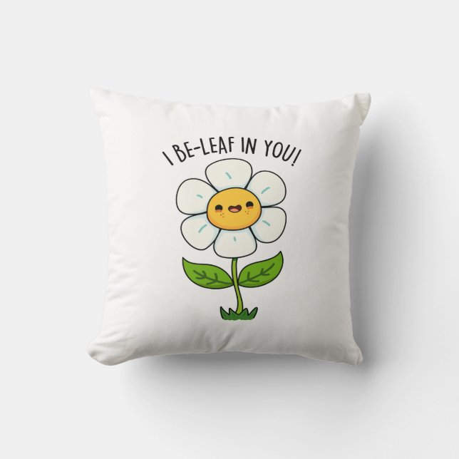 Coussin Je Suis Une Feuille En Toi Fleur Drôle Et Pun Feui (Recto)