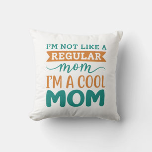 Coussin Je suis une maman Cool