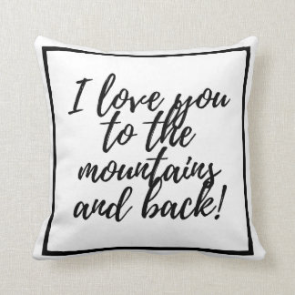 Coussin Je t'aime à la montagne et à l'arrière !