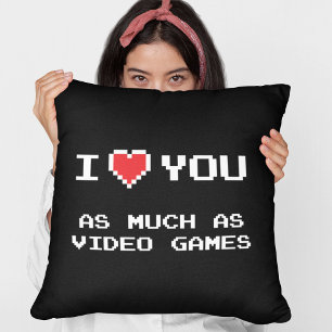 Coussin Je t'aime autant que les jeux vidéo Drôle de jou