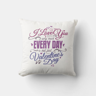 Coussin Je t'aime beaucoup tous les jours pas seulement va