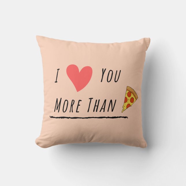 Coussin Je t'aime plus que la pizza (Recto)