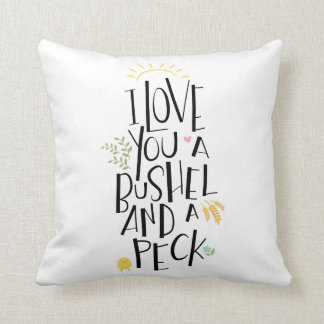 Coussin Je t'aime un boisseau et un picotin | {dos de
