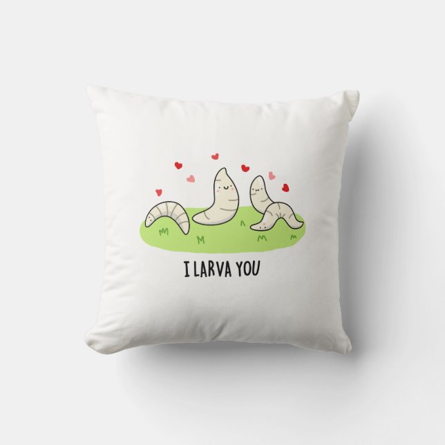 Coussin Je T'Entends Drôle Larvae Love Pun (Recto)