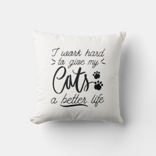 Coussin Je travaille des chats durs