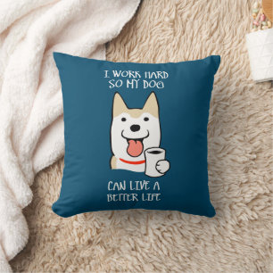 Coussin Je travaille dur