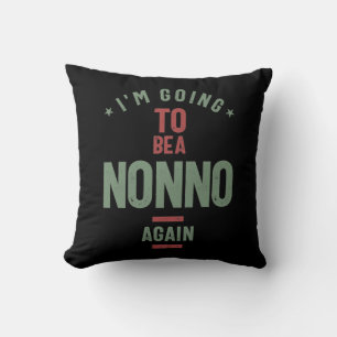 Coussin Je vais à nouveau être un non   Grand-père