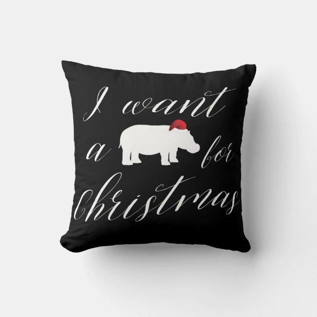 Coussin Je veux un hippopotame pour Noël. (Recto)