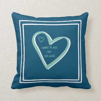 Coussin Je veux vieillir comme du verre de mer