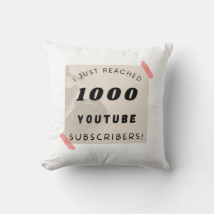 Coussin Je viens d'atteindre 1000 abonnés youtube. Pour