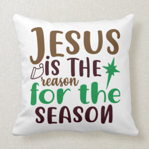 Coussin Jésus est la raison de la saison