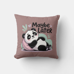 Coussin Joli Panda Paresseux – “Peut-être Plus Tard” Panda