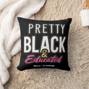 Coussin Jolie, Noire & Éduquée Célébrez la Fierté de l'Hér
