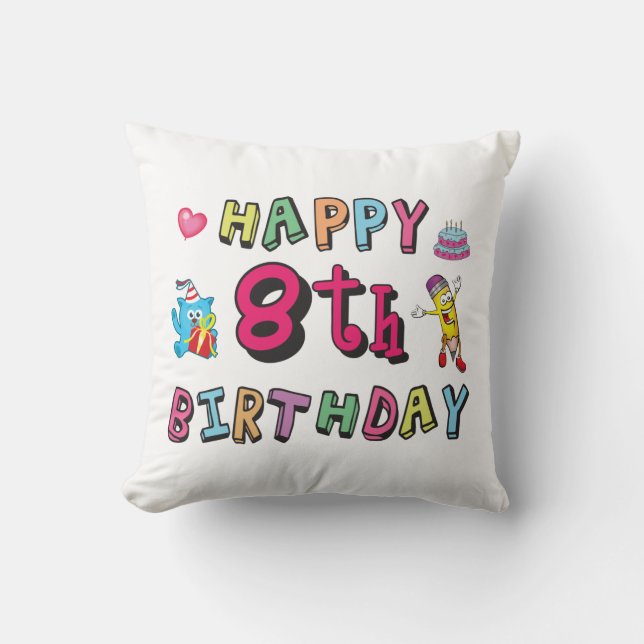 Coussin Joyeux 8e anniversaire. 8 ans b-jour. (Recto)