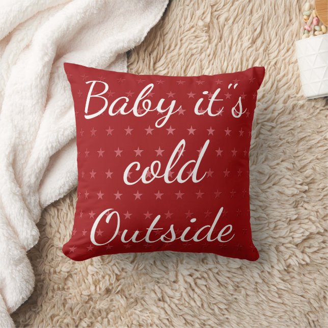 Coussin Joyeux Noël "Baby it's Cold Outside" (Couverture)