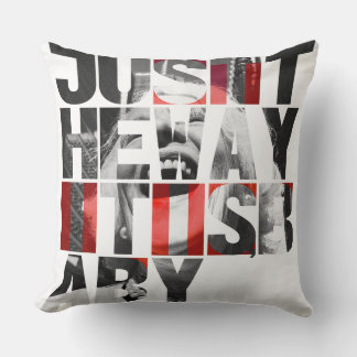 Coussin Just the Way It Is Baby – Black White Red